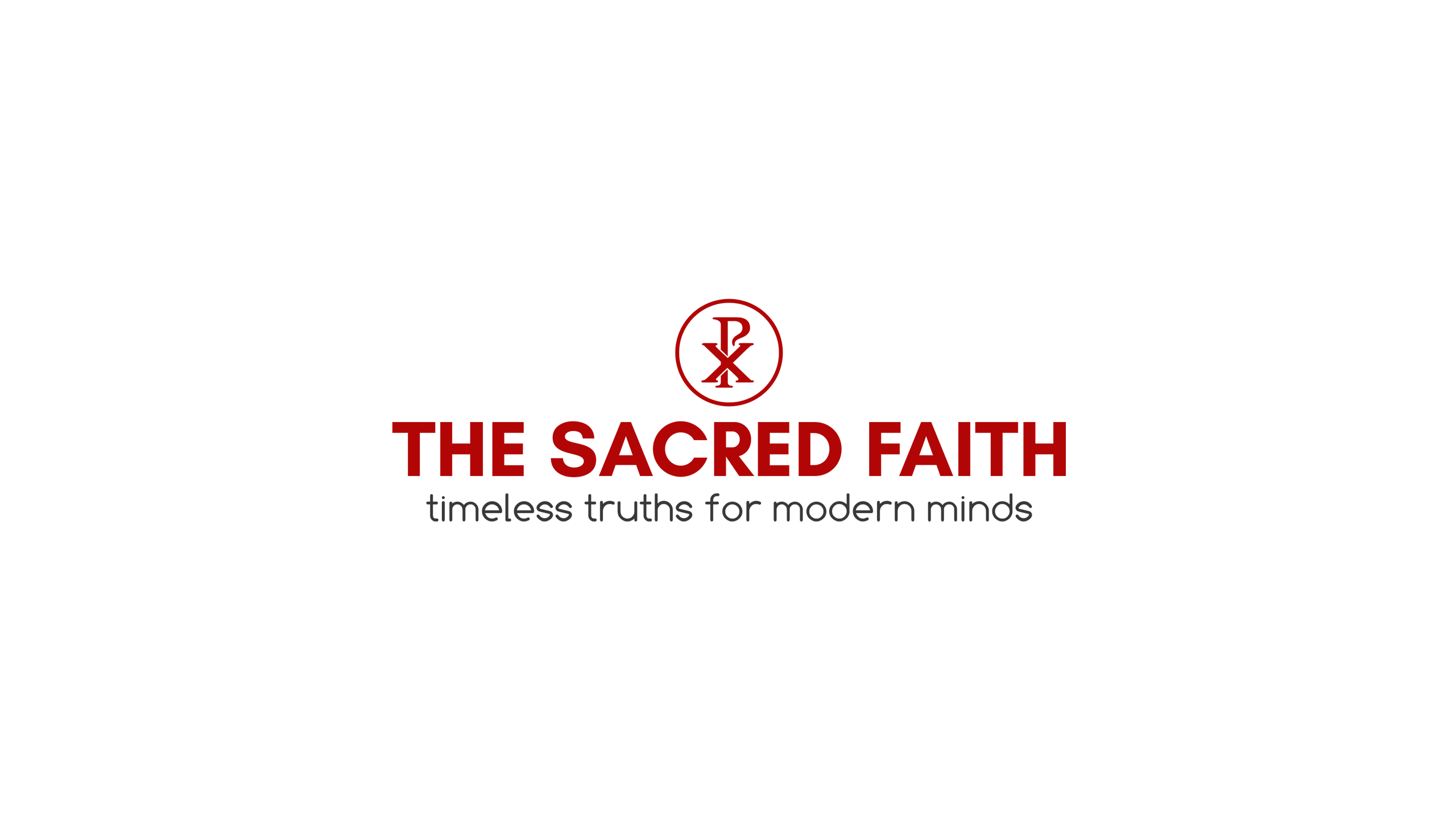 The Sacred Faith: Timeless Truths for Modern Minds logo